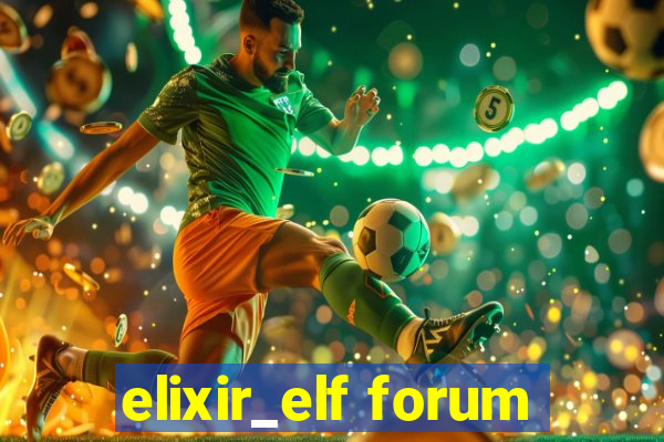 elixir_elf forum